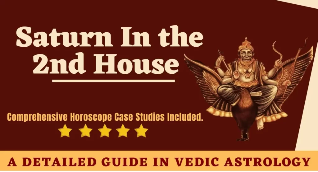 Saturn In the 2nd House A Definiitive Guide In Vedic Astrology